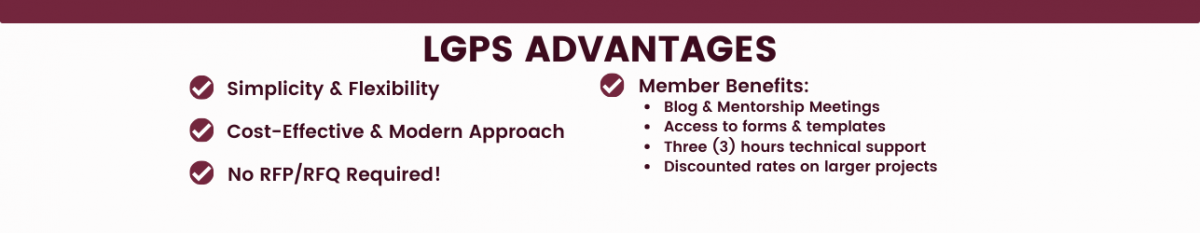 LGPS Advantages: Simplicity & Flexibility; Cost-Effective & Modern Approach; No RFP/RFQ Required; Membership Benefits